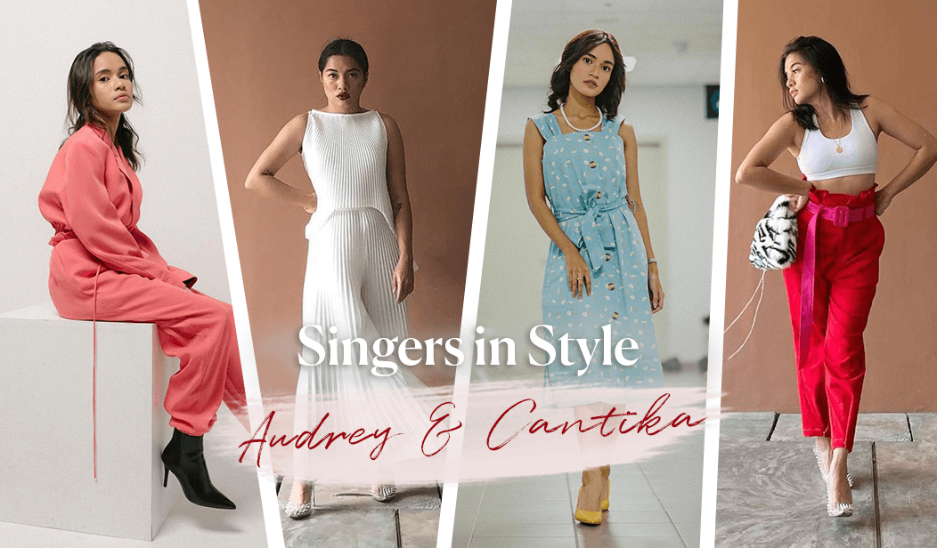Singers in Style: Audrey and Cantika