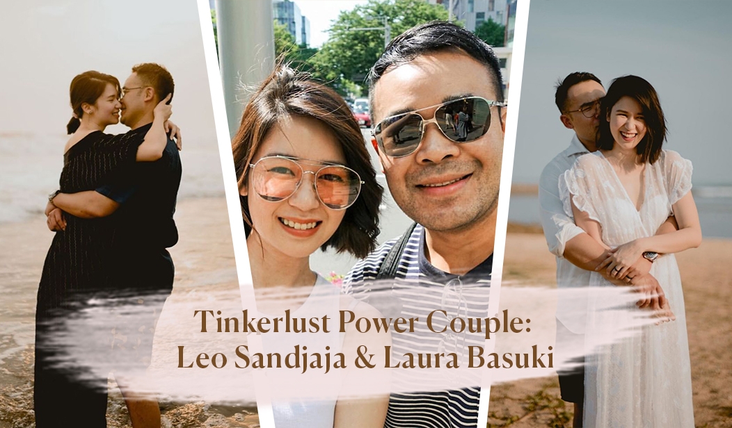 Tinkerlust Power Couple: Leo Sandjaja & Laura Basuki.